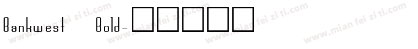 Bankwest Bold字体转换